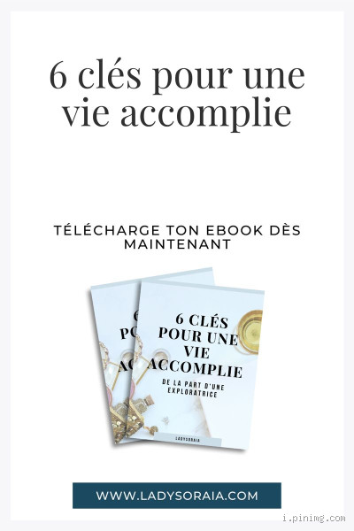 Comment avoir une vie accomplie ? Les clés pour y parvenir