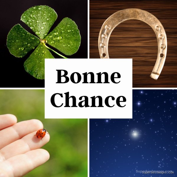 Comment avoir bonne chance ?