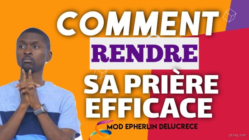 Comment rendre la prière efficace : les mécanismes psychologiques et spirituels pour transformer vos intentions en résultats tangibles
