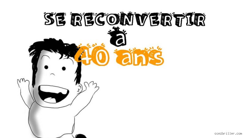 Dans quel métier se reconvertir à 40 ans ? Le guide réaliste pour réinventer sa carrière sans repartir de zéro