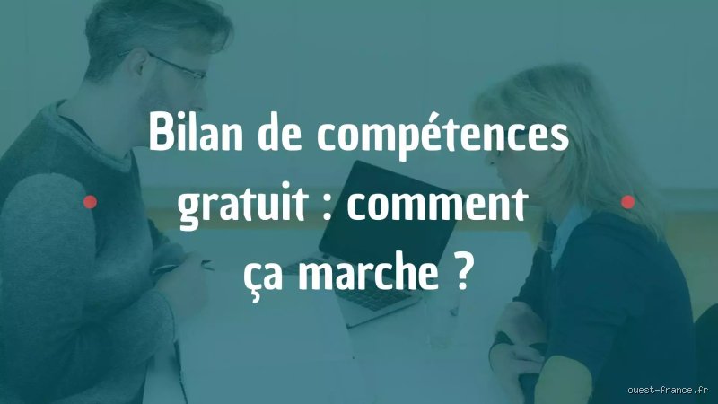 Est-ce qu'un bilan de compétences est gratuit ?