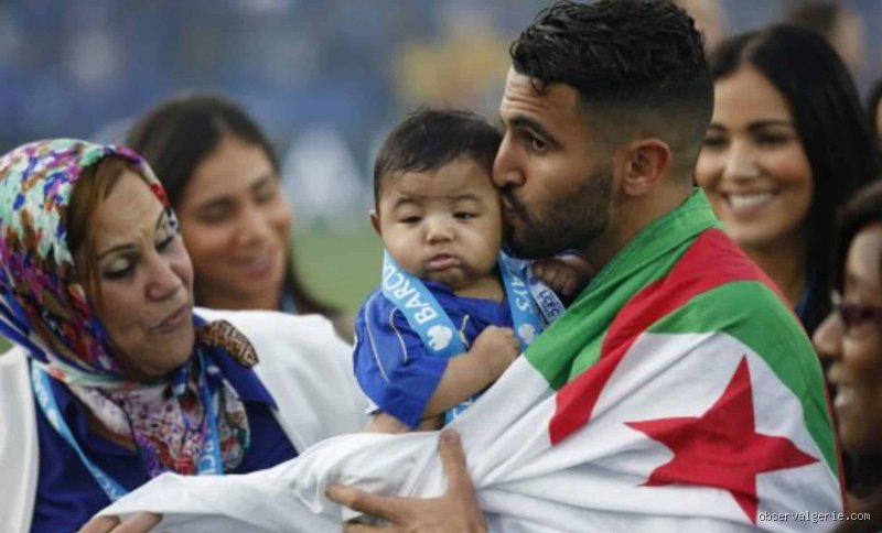 La mère de Mahrez est-elle marocaine ? Ce qu'il faut savoir