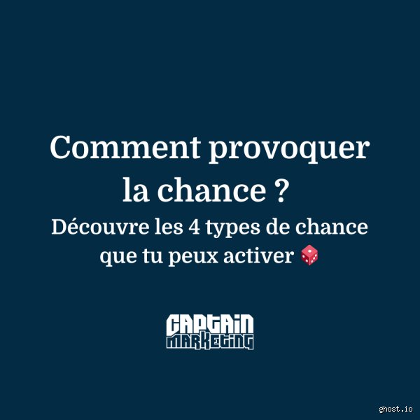 Est-il possible de provoquer la chance ? Enquête sur les mécanismes secrets de l'audace et du hasard dirigé