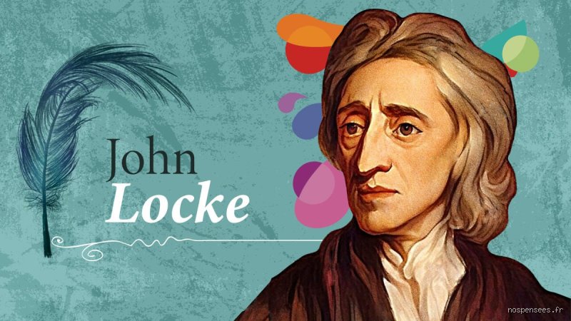 Qu'a dit John Locke à propos de l'égalité et pourquoi sa pensée bouscule encore nos certitudes modernes ?