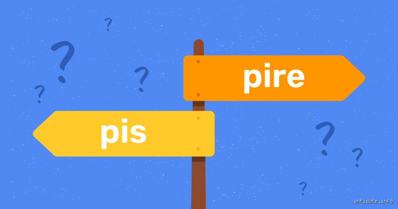 Quel est le contraire de pis : analyse linguistique et usages d'un comparatif oublié