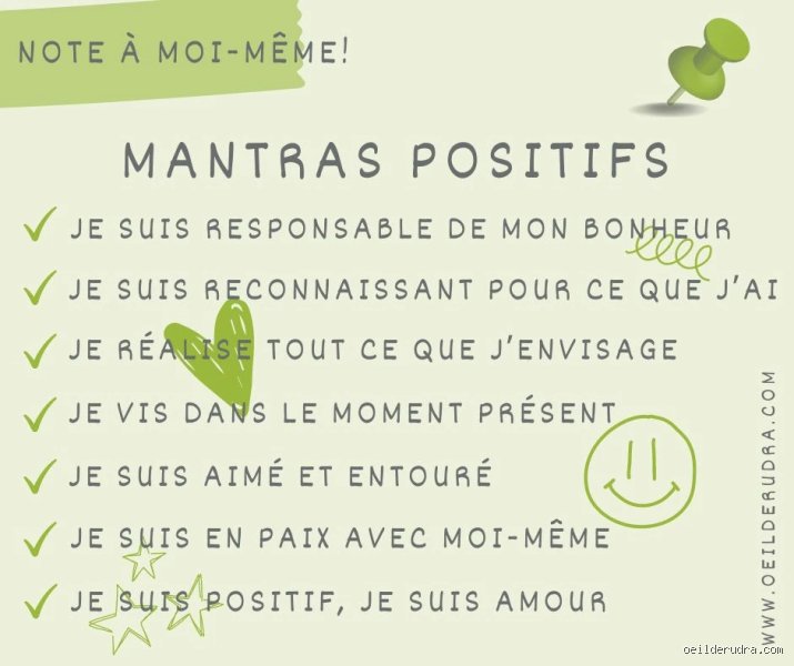 Quel est un mantra puissant pour augmenter les énergies positives et transformer radicalement votre état d'esprit quotidien ?