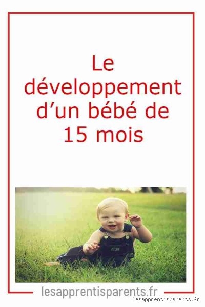 Quel mot bébé 15 mois ?