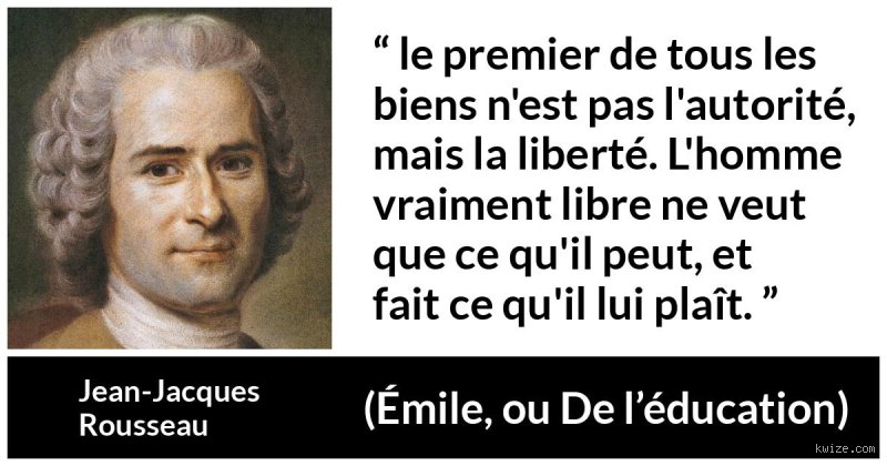 Quelle est la citation de Rousseau sur l'éducation ? Le secret d'une révolution pédagogique qui hante encore nos salles de classe