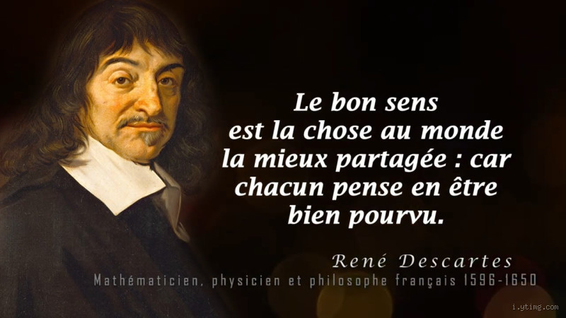 Quelle est la citation la plus célèbre de René Descartes ?