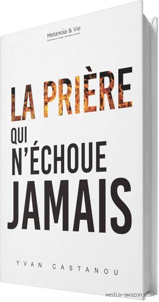 Quelle est la prière qui n'a jamais échoué ? Vérité historique et secrets d'une pratique spirituelle infaillible