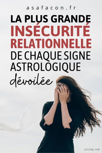 Quelle est ma plus grande insécurité ?