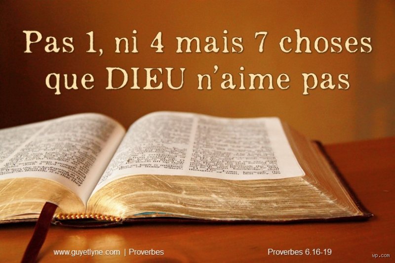 Quelles sont les 7 choses que Dieu n'aime pas : décryptage d'une liste biblique bien plus subversive qu'il n'y paraît