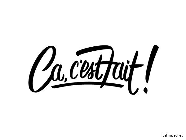 Comment écrire "Ça c'est fait" ?
