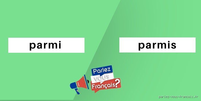 Comment s'écrit parmi nous ?