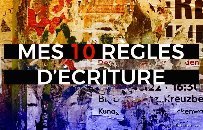 Quelles sont les 10 règles d'écriture indispensables pour captiver votre audience et structurer un récit percutant ?