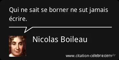 Qui ne sait se borner ne sut jamais écrire : une maxime à décortiquer