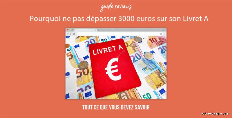 Pourquoi il ne faut pas épargner plus de 3000 euros sur son livret A en 2023 : le piège de la sécurité