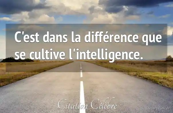 Quelle différence entre intelligent et cultivé ?