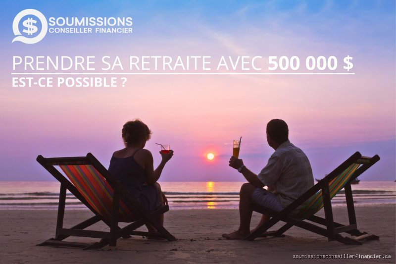 Un couple peut-il prendre sa retraite à 60 ans avec 500 000 $ ? Le verdict sans filtre sur la viabilité de votre projet