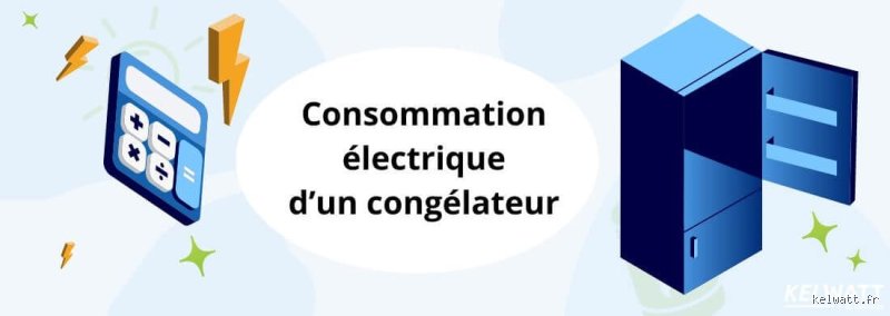 Quelle est la consommation d'un congélateur par jour ?