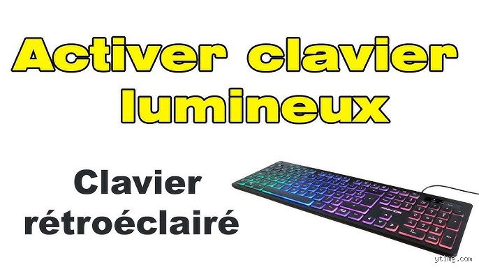 Comment activer la lumière sur mon clavier ? Le guide ultime pour ne plus jamais taper dans le noir total