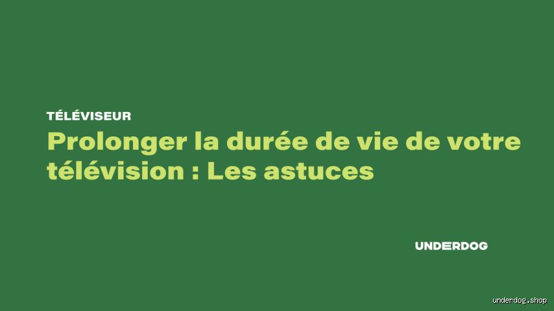 Quelle est la durée de vie d'une télévision QLED ? On vous dit tout sur la réalité des chiffres derrière le marketing