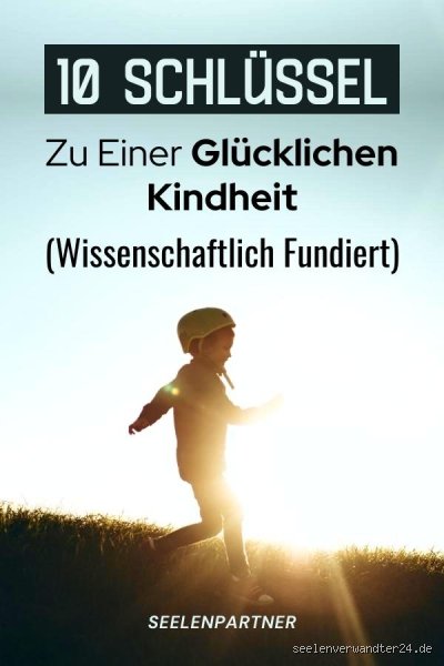 Was ist das Wichtigste für eine glückliche Kindheit?