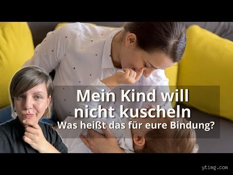 Warum lässt mein Kind keine Nähe zu? Ursachen und psychologische Hintergründe