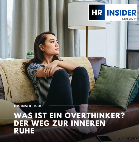 Warum wird man ein Overthinker?