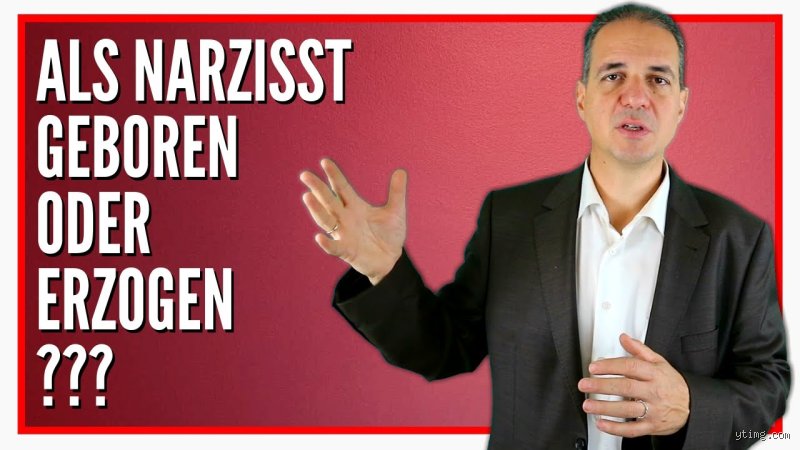 Wird man schon als Narzisst geboren?