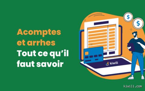 Comment se passe réellement les acomptes : le mode d'emploi sans filtre