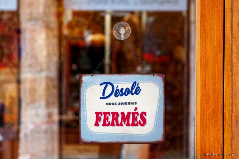 Est-ce qu'une entreprise peut fermer du jour au lendemain ?