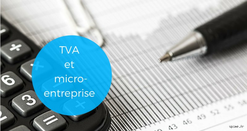 Micro-entreprise et TVA : Êtes-vous vraiment exonéré ? Le Guide Ultime