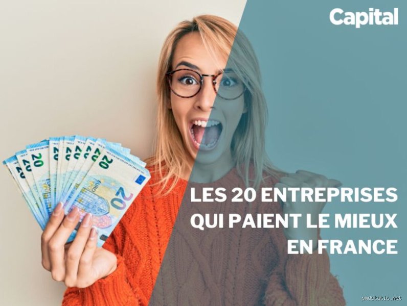 Quelle est l'entreprise qui paye le mieux en France ?