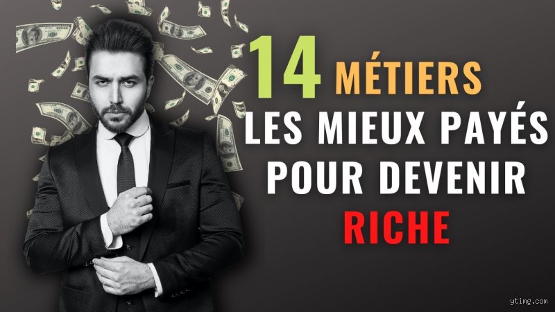 Quels sont les métiers pour devenir riche ?