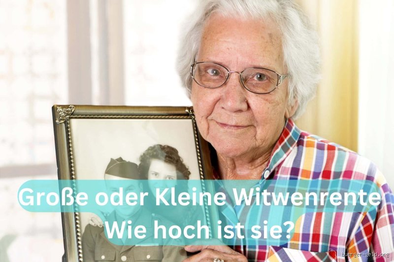 Wer bekommt große und kleine Witwenrente?
