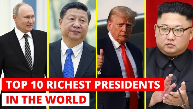 Wer ist der reichste Präsident der Welt?
