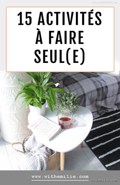 Quelle activité à faire seule ?