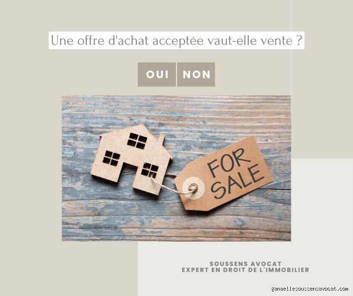 Est-ce qu'une offre acceptée vaut vente ? Tout ce que la loi et la pratique immobilière cachent aux acheteurs