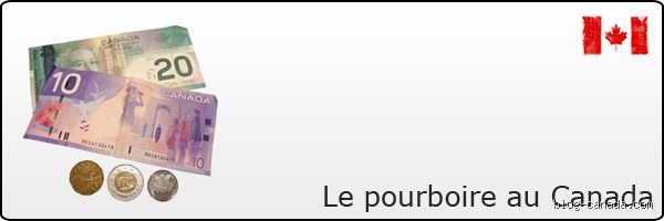 Quel pourboire au Canada ? Ce qu'il faut savoir selon mon expérience