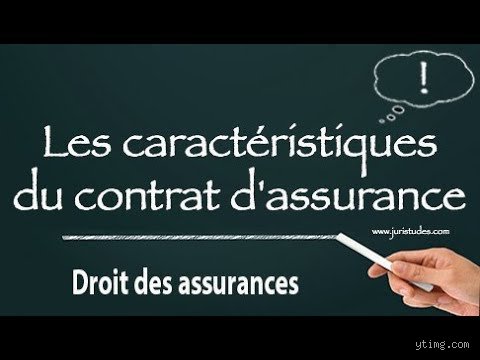 Quelles sont les caractéristiques du contrat d'assurance ? Guide complet pour décrypter ce mécanisme juridique complexe