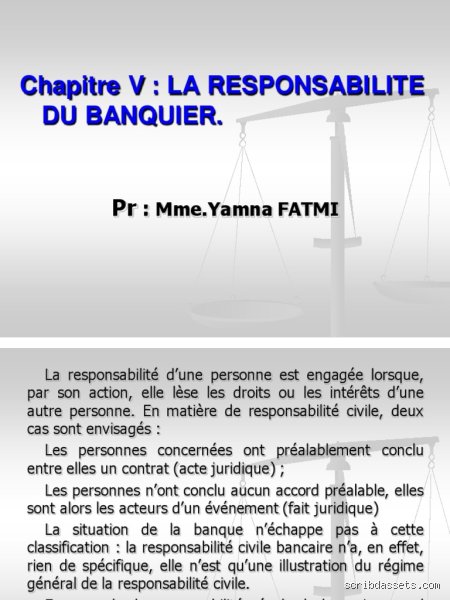 Quels sont les deux types de responsabilités auxquelles s'expose le banquier : entre risque civil et sanctions pénales