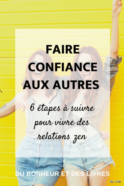 Comment se construit la confiance en l'autre ?