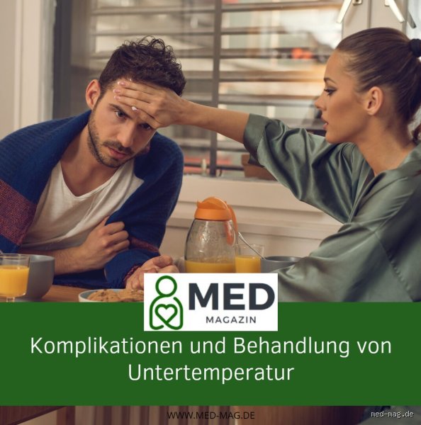 Ist es schlimm, wenn man Untertemperatur hat?