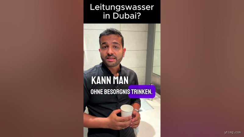 Kann man in Dubai mit Leitungswasser Zähneputzen?