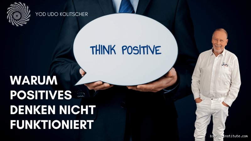 Warum funktioniert bei mir positives Denken nicht?