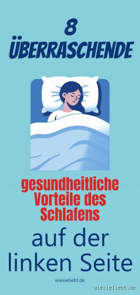 Warum ist es besser auf der linken Seite zu schlafen?