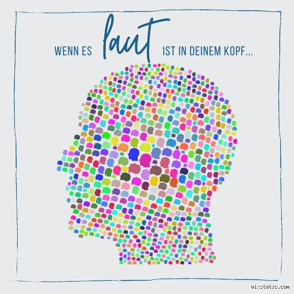 Warum ist es so laut in meinem Kopf?
