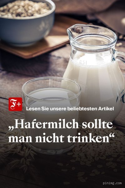 Warum man besser auf Hafermilch verzichten sollte