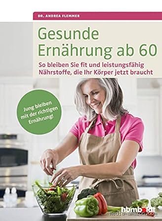 Was braucht der Körper ab 60?